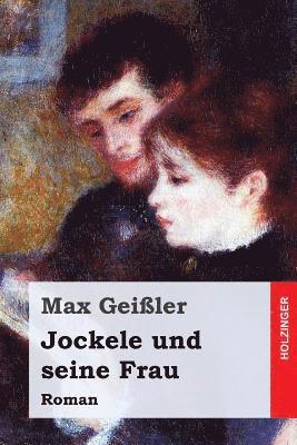 Jockele und seine Frau: Roman 1