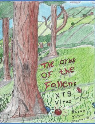 Saja Massarwe - The orbs of the fallen: XT9 Virus, Häftad