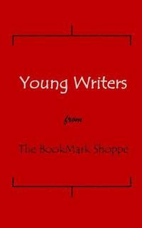 bokomslag The BookMark Shoppe Young Writers