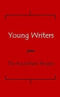 bokomslag The BookMark Shoppe Young Writers