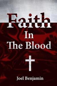 bokomslag Faith in The Blood
