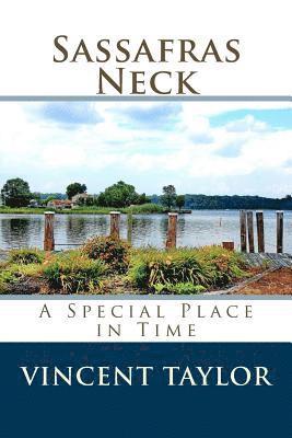 Sassafras Neck: A Special Place in Time 1