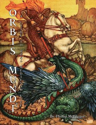 Phillip McGregor - Orbis Mundi 2: A Guide to Real Medieval Life, Häftad