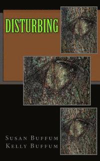 bokomslag Disturbing: (A Collaborative Collection)