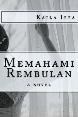 bokomslag Memahami Rembulan: #3 Undeniable Love Series