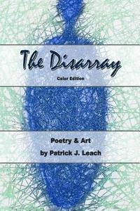bokomslag The Disarray (color edition): Poetry and Art