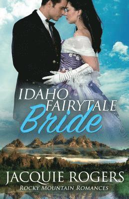 Idaho Fairytale Bride 1