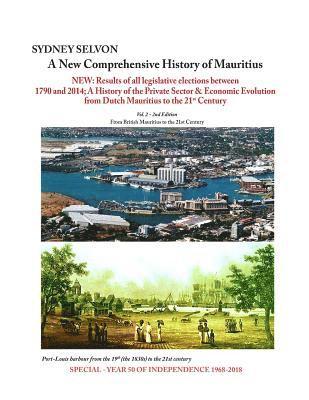 A New Comprehensive History of Mauritius Volume 2: From British Mauritius to the 21st Century 1