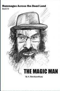 bokomslag Rummages Across the Dead Land-Book IV: The Magic Man
