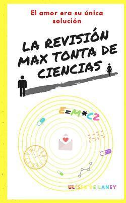 bokomslag La revisión max tonta de ciencias