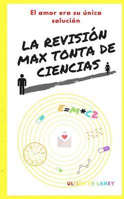 Ulises De Laney - La revisión max tonta de ciencias, Häftad