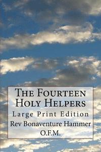 bokomslag The Fourteen Holy Helpers: Large Print Edition