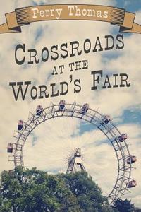 bokomslag Crossroads at the World's Fair