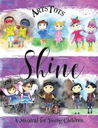 bokomslag Shine, A Musical For Young Children