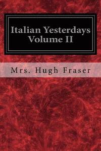 bokomslag Italian Yesterdays Volume II