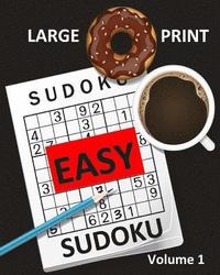bokomslag Large Print Sudoku Easy Sudoku Volume 1: Easy Sudoku Puzzle Book Large Print Sudoku for Seniors, Elderly, Beginners, Kids