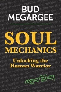 bokomslag Soul Mechanics: Unlocking the Human Warrior