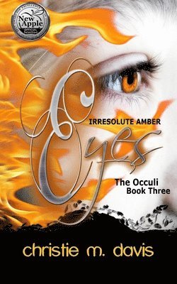 bokomslag Irresolute Amber Eyes: The Occuli, Book Three