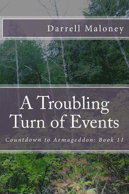 Darrell Maloney, Allison Chandler - A Troubling Turn of Events: Countdown to Armageddon: Book 11, Häftad