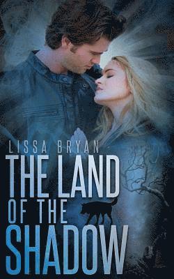 Lissa Bryan - The Land of the Shadow, Häftad