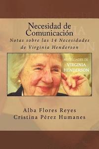 bokomslag Necesidad de Comunicacion: Notas sobre las 14 Necesidades de Virginia Henderson