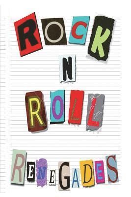 Rock n' Roll Renegades 1