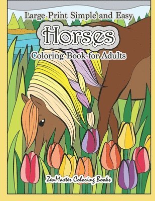bokomslag Large Print Simple and Easy Horses Coloring Book for Adults