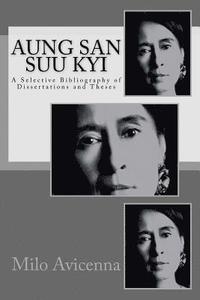 bokomslag Aung San Suu Kyi: A Selective Bibliography of Dissertations and Theses