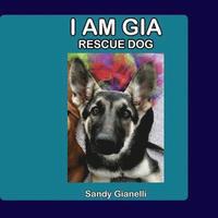 bokomslag I Am Gia: Rescue Dog