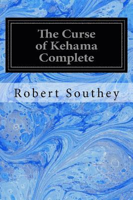 bokomslag The Curse of Kehama Complete
