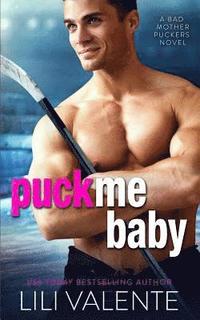 bokomslag Puck Me Baby