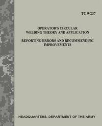 bokomslag Operator's Circular Welding Theory and Application: Reporting Errors and Recommending Improvements (TC 9-237)