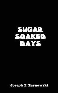 bokomslag Sugar Soaked Days