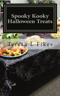 bokomslag Spooky Kooky Halloween Treats: Hauntingly Delightful Recipes