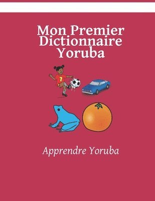 bokomslag Mon Premier Dictionnaire Yoruba