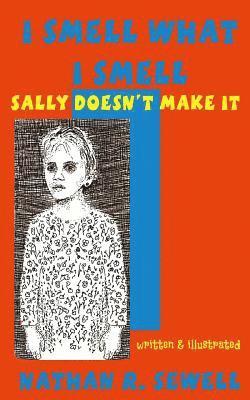 bokomslag I Smell What I Smell: Sally Doesn't Make It