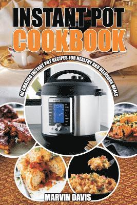 bokomslag Instant pot cookbook: Amazing pot recipes for healthy and delicious meals