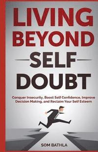 bokomslag Living Beyond Self Doubt