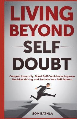 Living Beyond Self Doubt 1