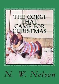 bokomslag The Corgi that came for Christmas