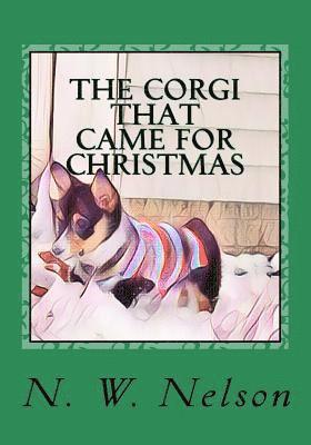 bokomslag The Corgi that came for Christmas