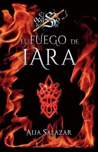 bokomslag El fuego de Iara: volumen 1