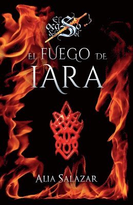 bokomslag El fuego de Iara: volumen 1