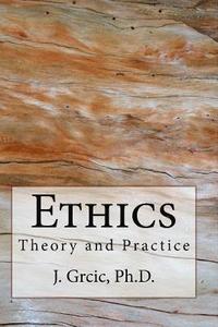 bokomslag Ethics: Theory and Practice