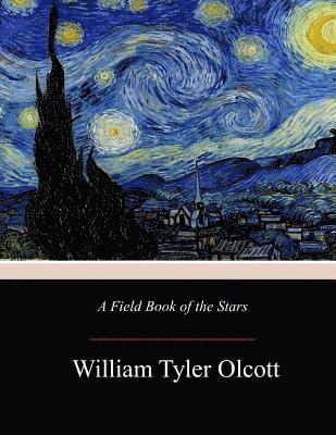 A Field Book of the Stars 1