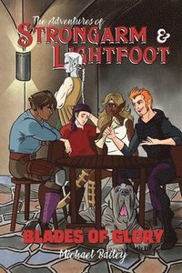 bokomslag The Adventures of Strongarm & Lightfoot