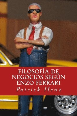 bokomslag Filosofia de Negocios segun Enzo Ferrari