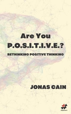 Are You P.O.S.I.T.I.V.E.?