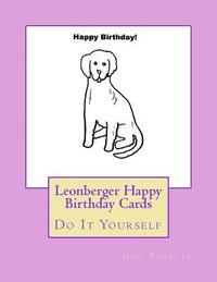 bokomslag Leonberger Happy Birthday Cards: Do It Yourself