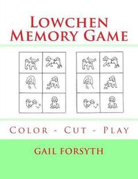 bokomslag Lowchen Memory Game: Color - Cut - Play